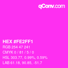 Color code: HEX #FE2FF1 | qconv.com