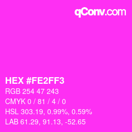 Color code: HEX #FE2FF3 | qconv.com