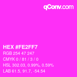 Color code: HEX #FE2FF7 | qconv.com