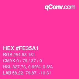 カラーコード: HEX #FE35A1 | qconv.com