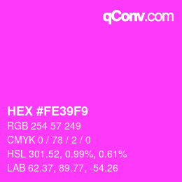 颜色代码: HEX #FE39F9 | qconv.com