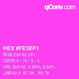 Farbcode: HEX #FE3EF1 | qconv.com