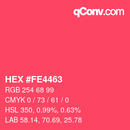 Color code: HEX #FE4463 | qconv.com