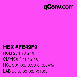 カラーコード: HEX #FE49F9 | qconv.com