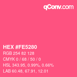 Color code: HEX #FE5280 | qconv.com