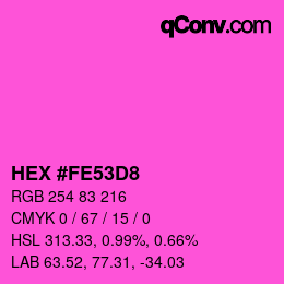 Color code: HEX #FE53D8 | qconv.com