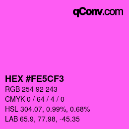 カラーコード: HEX #FE5CF3 | qconv.com