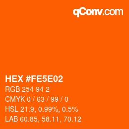 Code couleur: HEX #FE5E02 | qconv.com