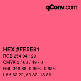 Farbcode: HEX #FE5E81 | qconv.com