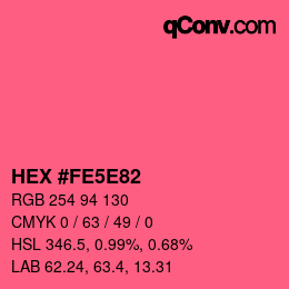 Color code: HEX #FE5E82 | qconv.com