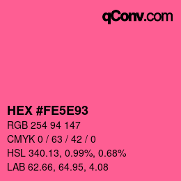 カラーコード: HEX #FE5E93 | qconv.com
