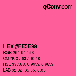 カラーコード: HEX #FE5E99 | qconv.com