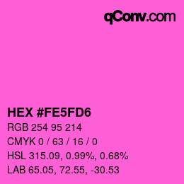 Color code: HEX #FE5FD6 | qconv.com