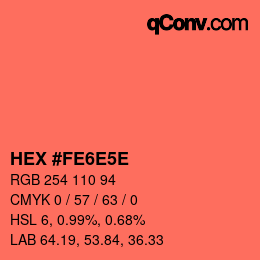 Code couleur: HEX #FE6E5E | qconv.com