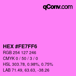 Color code: HEX #FE7FF6 | qconv.com