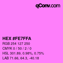 カラーコード: HEX #FE7FFA | qconv.com