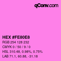 カラーコード: HEX #FE80E8 | qconv.com