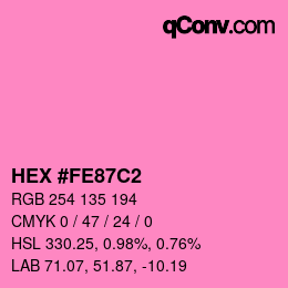 カラーコード: HEX #FE87C2 | qconv.com