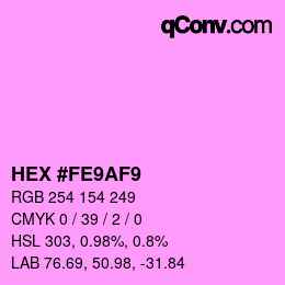 Color code: HEX #FE9AF9 | qconv.com