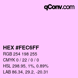Color code: HEX #FEC6FF | qconv.com
