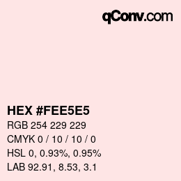 Farbcode: HEX #FEE5E5 | qconv.com
