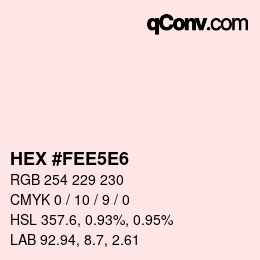 カラーコード: HEX #FEE5E6 | qconv.com