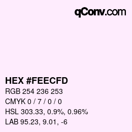 カラーコード: HEX #FEECFD | qconv.com