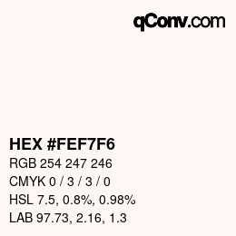 Color code: HEX #FEF7F6 | qconv.com