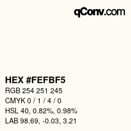 カラーコード: HEX #FEFBF5 | qconv.com