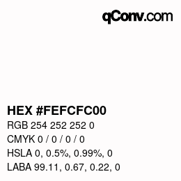 カラーコード: HEX #FEFCFC00 | qconv.com