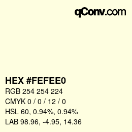 Color code: HEX #FEFEE0 | qconv.com