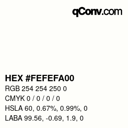Color code: HEX #FEFEFA00 | qconv.com
