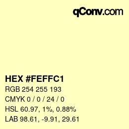 Color code: HEX #FEFFC1 | qconv.com