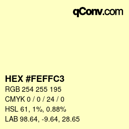 カラーコード: HEX #FEFFC3 | qconv.com