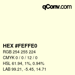 カラーコード: HEX #FEFFE0 | qconv.com