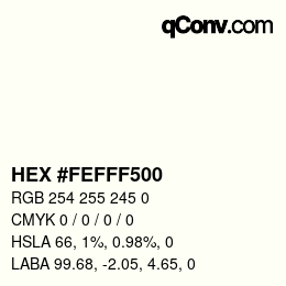 Código de color: HEX #FEFFF500 | qconv.com