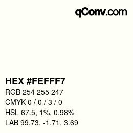 カラーコード: HEX #FEFFF7 | qconv.com