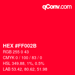 Color code: HEX #FF002B | qconv.com