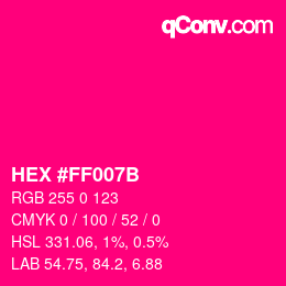 Color code: HEX #FF007B | qconv.com