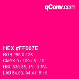 Color code: HEX #FF007E | qconv.com