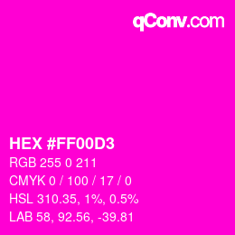 Color code: HEX #FF00D3 | qconv.com