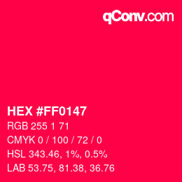 Color code: HEX #FF0147 | qconv.com