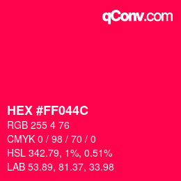 Color code: HEX #FF044C | qconv.com