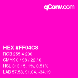 カラーコード: HEX #FF04C8 | qconv.com