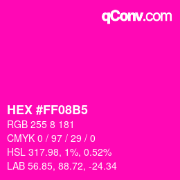 Color code: HEX #FF08B5 | qconv.com