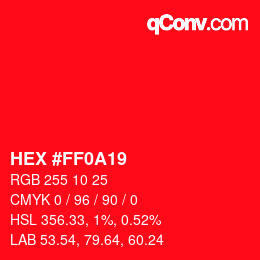 カラーコード: HEX #FF0A19 | qconv.com