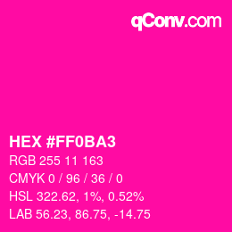 颜色代码: HEX #FF0BA3 | qconv.com