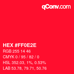 Color code: HEX #FF0E2E | qconv.com