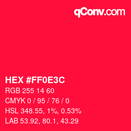 Color code: HEX #FF0E3C | qconv.com