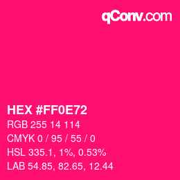 Color code: HEX #FF0E72 | qconv.com